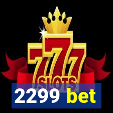 2299 bet